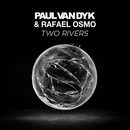 Paul van Dyk & Rafael Osmo - Two Rivers (Album Mix) [VAN2488]